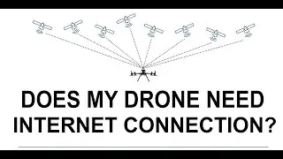 Does my Drone need Internet to Fly?