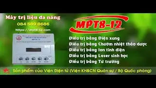 [MPT8-12] Hướng dẫn sử dụng M&aacute;y vật l&yacute; trị liệu đa năng MPT8-12