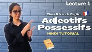 French Possessive Adjectives Explained in Hindi!