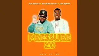 Pressure 2.0 (Shawty You Pressure)