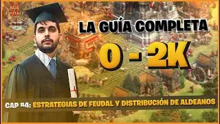 De 0 a 2000 en DE - Capítulo 4: Distribución de aldeanos en las estrategias de Feudal!