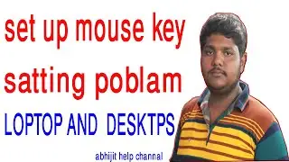 how to set up mouse key satting poblam windows 10 laptop and desktops