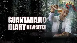 Guantanamo Diary Revisited | Official Trailer | Cinema Libre Studio