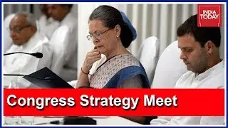 Crucial Congress Meet To Chalk Out Strategy For 2019 Lok Sabha Polls