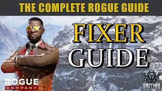COMPLETE FIXER GUIDE - Rogue Company In-Depth Character Guides