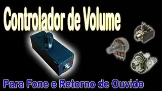 Controlador de volume caseiro para Retorno In Ear