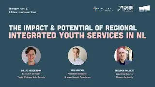 The Impact and Potential of Regional Integrated Youth Services in NL