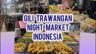 Gili Trawangan Night Market - Ночной маркет Гили Траванган 