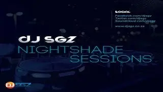 Nightshade Sessions (24 June 2018) | Afro, Deep & Soulful House Music