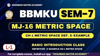BBMKU SEM-7 MJ-16 L-1 METRIC SPACE DEF. & EXAMPLE | B.Sc MATHEMATICS BBMKU DHANBAD |DMA