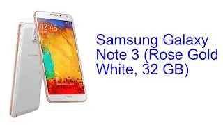 Samsung Galaxy Note 3 Rose Gold White, 32 GB Specification