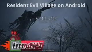Resident Evil 8 on Android on the REDMAGIC 8 Pro - Box64Droid