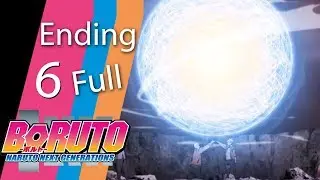 Boruto - Ending 6 Full -「Bird Bear Hare And Fish - Laika 」