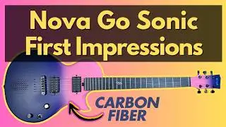 FIRST IMPRESSIONS: Enya Nova Go Sonic CARBON FIBER composite electric guitar