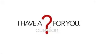 Question for You