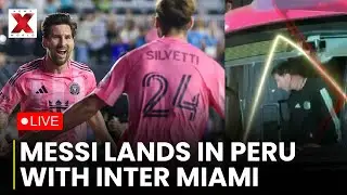 Messi Arrives In Peru LIVE: Messi Arrives Ahead Of Friendly Match | Alianza Lima vs Inter Miami