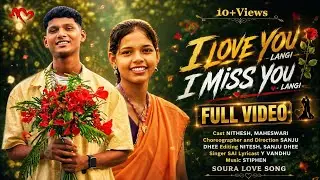 I LOVE YOU LANGI NEW SOURA LOVE SONG FULL VIDEO 4K  MAHESH,MAHI CHOREO SANJU SINGER SAI & YVANDH