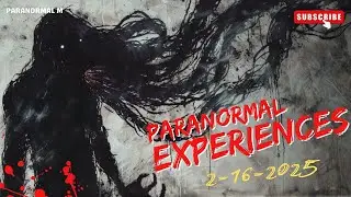 16 Unbelievable Paranormal Experiences - A Tale of Subtle Horror