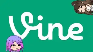 Vine Video! (10k View special)