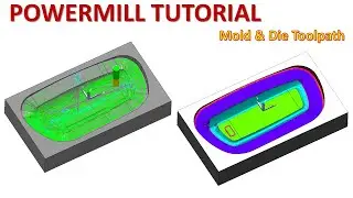 PowerMill Tutorial #111 | How to Create Toolpath Mill 3D Die Machining