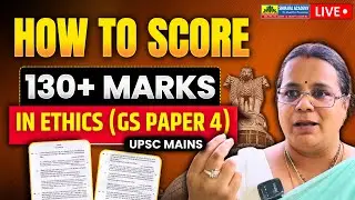 Smart Ethics Strategy for UPSC Mains |Score 130+ in GS Paper 4