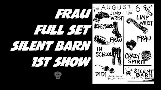 Frau @ The Silent Barn (Full set) 1st show