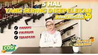 EDUKASI HAL HAL YANG PERLU DIPERHATIKAN SEORANG BEDILERS‼️