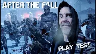 AFTER THE FALL // PLAYTEST // LEFT 4 DEAD VR?