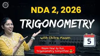 “Trigonometry Made Easy 🔥 | NDA Maths with Chitra Ma’am” | Day 5 | THE TUTORS Academy  #ndaexam