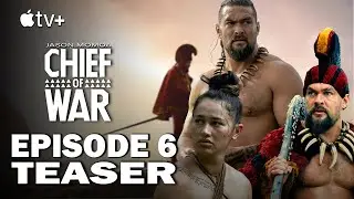 Chief of War Episode 6: The Broken Pact - Epic Drama Unfolds! | Apple TV