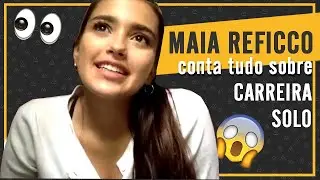 MAIA REFICCO fala sobre o single 