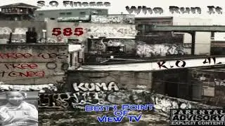 S.O Finesse - Who Run It (Remix) Best's Point Of View TV Exclusive