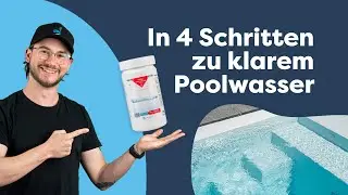 Diese Poolpflegemittel ben&ouml;tigst Du | Richtige Poolpflege f&uuml;r klares Poolwasser