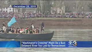 'Washington's Crossing' Might Be Scrapped Due To Delaware River Being Too Low