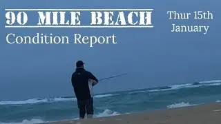 Отчет о состоянии пляжа 90 Mile Beach. Четверг, 15 января.