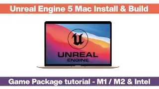 Unreal Engine 5.2 Apple Mac M1/M2/Intel Install package & build a game EASY TUTORIAL