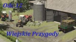 Wiejskie Przygody Odc.12 sianokosy i nowy nabytek x2