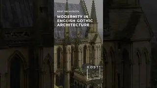 Modernity in English Gothic Architecture | #gothicarchitecture #historicalarchitecture #shorts