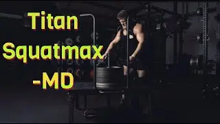 Squat Max-MD By Titan Review