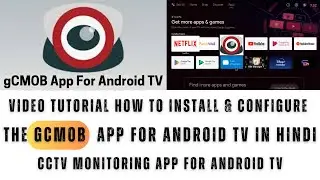 gCMOB for Android TV| gCMOB for Android TV Installation and Configuration&nbsp;in Hindi
