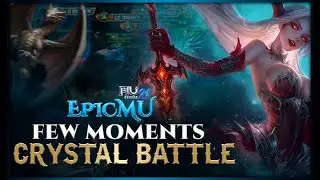 EpicMU - Season 21 | FEW MOMENTS Crystal Battle #epicmuonline #muonline #mmorpg