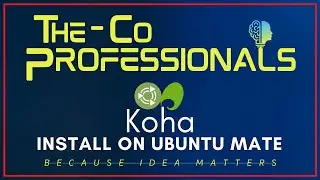 Install Koha 22.11 on Ubuntu Mate 22.04 | The CoProfessionals | Koha Tutorials