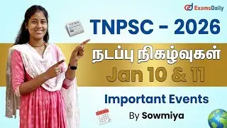 Recent Current Affairs | Jan 10 & 11 Important Events | TNPSC 2026 | By Sowmiya