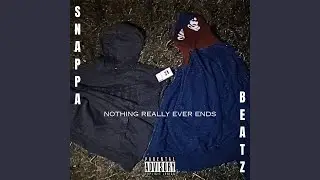 Nothing Ever Really Ends