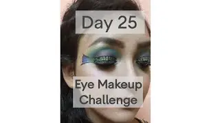 Day 25 of 30 Days of Eye Makeup Challenge | #mermaid | JT
