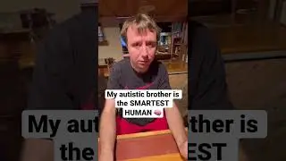 Мой брат-аутист &mdash; САМЫЙ УМНЫЙ ЧЕЛОВЕК 🧠