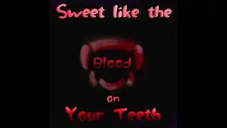 LUNAVERSE - Sweet, Like the Blood on Your Teeth [Official Audio]