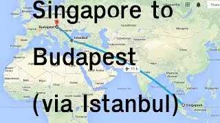 Singapore to Budapest via Istanbul (Turkish Airline - TK67 & TK 1035)