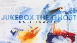 Jukebox the Ghost - 