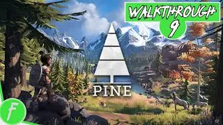Pine FULL WALKTHROUGH Gameplay HD (PC) | NO COMMENTARY | PART 9